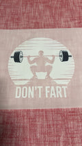 Don’t Fart DTF