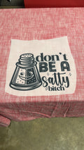 Don’t Be Salty DTF