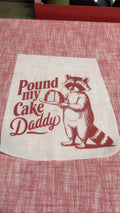 Pound my cake Daddy DTF